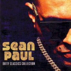 Sean Paul - Dutty Classics Collection (2017)