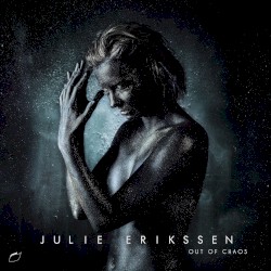 Julie Erikssen - Out of Chaos (2018)
