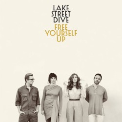 Lake Street Dive - Free Yourself Up (2018)