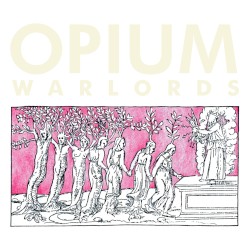 Opium Warlords - Live At Colonia Dignidad (2018)