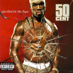50 Cent - Get Rich Or Die Tryin' (2003)